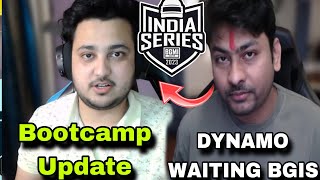 Dynamo Waiting for BGIS 🏆 Hrishav On Bootcamp Update ✅ [upl. by Hairim632]