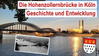 Die Hohenzollernbrücke in Köln  Geschichte Entwicklung und Zukunft [upl. by Adnwahsar]