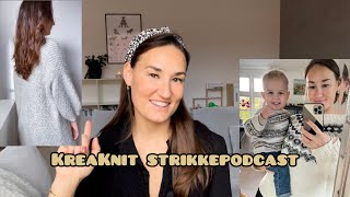 Novemberstrik  KreaKnit strikkepodcast 🤭 [upl. by Thordia585]