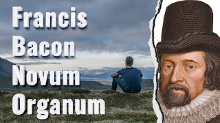 Francis Bacon Novum Organum Resumo [upl. by Dottie]