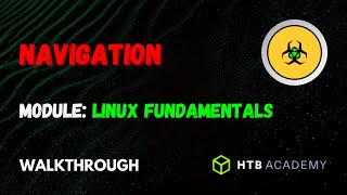 Navigation  Linux Fundamentals Module  HTB Academy  Walkthrough [upl. by Aniratak]