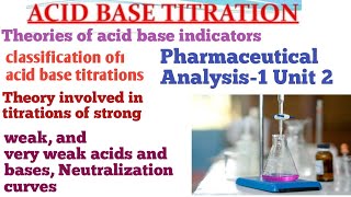 Acid Base Titration Unit 2  Pharmaceutical Analysis1 B Pharma 1sem English Hindi Language [upl. by Ulphi]