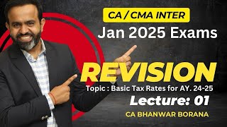 CACMA Inter  MayNov24 Revisions l Basics amp Tax Rates l CA BB l Part  1 [upl. by Aruabea]