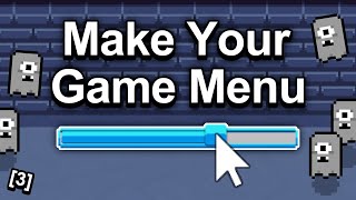 How To Make A Game  Easy Menus And Settings 3 [upl. by Giuseppe]