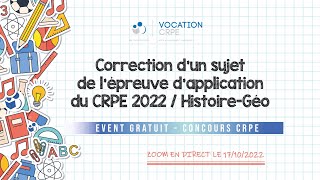 CRPE 2023 ～ CORRECTION DUN SUJET DE LÉPREUVE DE HISTOIREGÉO DU CRPE 2022  COURS GRATUIT [upl. by Nyahs]