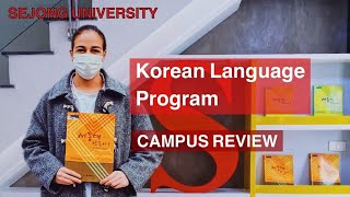 SEJONG UNIVERSITY KOREAN LANGUAGE PROGRAM TERRITORY AND CAMPUS REVIEW [upl. by Eimaj]