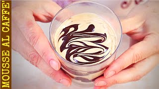 MOUSSE AL CAFFE FATTA IN CASA DA BENEDETTA  Homemade Coffee Mousse Recipe [upl. by Idid]