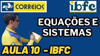 CONCURSO DOS CORREIOS  EQUAÇÃO DO 1º GRAU  MATEMÁTICA DA BANCA IBFC  AULA 10 correios ibfc [upl. by Pulchi]