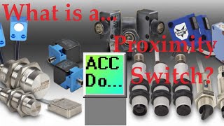 What is a Proximity Switch Sensor [upl. by Leroy510]