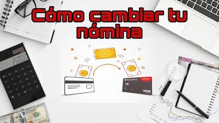 Cambia tu portabilidad de nomina  La mejor opción  Mi experiencia [upl. by Bigler348]