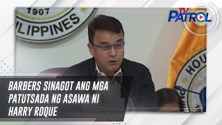 Barbers sinagot ang mga patutsada ng asawa ni Harry Roque  TV Patrol [upl. by Granville742]