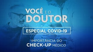 Importância do checkup médico Especial Covid19 69 [upl. by Aiciruam]