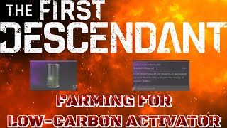 HOW TO FARM FOR LOW CARBON ACTIVATOR [upl. by Oratnek172]