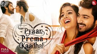 Pyaar Prema Kaadhal  Love Sensational Full Movie  Raiza wilson Harish Kalyan  Malayalam Dubbed [upl. by Ranip856]