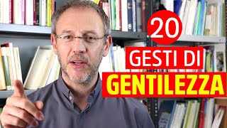 20 Gesti di Gentilezza alla portata di tutti [upl. by Bedelia]