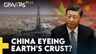 Gravitas Plus China is drilling the worlds deepest hole Heres why [upl. by Billie808]