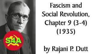 quotThe Theory amp Practice of Fascismquot Parts 34  Fascism amp Social Revolution 1935 by RP Dutt Ch 9 [upl. by Matusow]