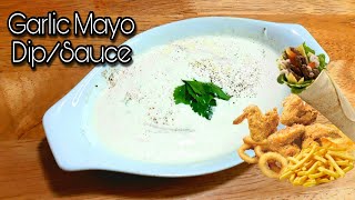 EASY GARLIC MAYO DIPGARLIC SAUCE for Chicken wings Shawarma Calamari French Fries Etc [upl. by Fasta]