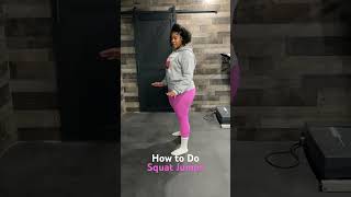 How to Do Squat Jumps [upl. by Robinette]