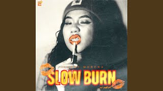 Slow Burn [upl. by Erdreid]