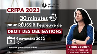 CRFPA 2023  30 min pour réussir lépreuve de droit des obligations avec T Boudjelti [upl. by Kelcy]