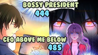 Bossy President Chapter  444  English  CEO Above Me Below 485  Romantic Mangas RMangas [upl. by Nahgem]