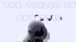 The Tailor Of Enbizaka [upl. by Annayad]