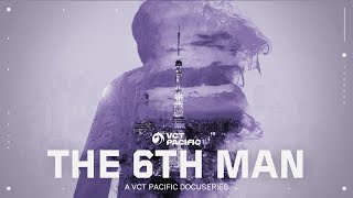 THE 6TH MAN  Masters  A VCT Pacific Documentary Episode 3 [upl. by Iridissa]