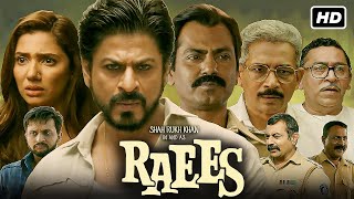 Raees Full Movie  Shah Rukh Khan  Mahira Khan  Nawazuddin Siddiqui  Review amp Facts HD [upl. by Llerreg81]