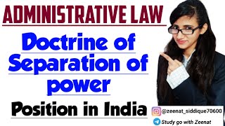 DOCTRINE OF SEPARATION OF POWERS IN ADMINISTRATIVE LAW IN INDIA [upl. by Novyert374]