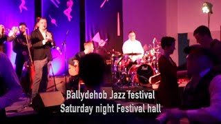 Ballydehob Jazz Festival  Festival Hall Saturday Night Live [upl. by Nahtal829]