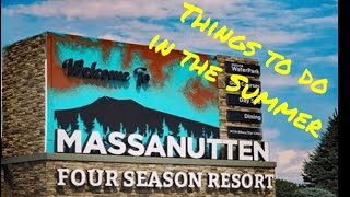 Massanutten Resort Family Summer Activities Overview [upl. by Epuladaugairam]