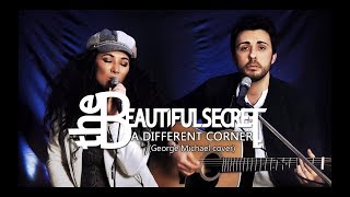 The Beautiful Secret  A Different Corner George Michael Cover Rachael Hawnt amp Ash Cutler [upl. by Fitzpatrick]