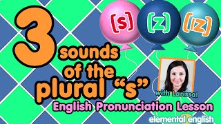 3 Sounds of the Plural quotsquot in English s z or ɪz [upl. by Maximilien]