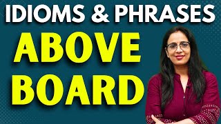 Aboveboard  Idioms amp Phrases  Vocab  UC LIVE [upl. by Jermyn]