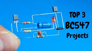 NEW TOP 3 BC547 Transistor Projects [upl. by Eeleak561]