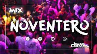 Mix Noventero  Fiesta Noventera  90s en español  Noventena  y más  Dj Manuel Ascarza [upl. by Chatwin]