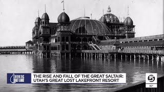 The Rise and fall of the Great Saltair The search for Utah’s lost world class lakefront resort [upl. by Yeslrahc]