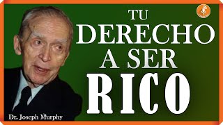 💰TIENES DERECHO A SER RICO ES TU DERECHO DIVINO  Joseph Murphy [upl. by Sension250]