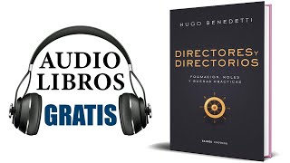 Directores y directorios Audiolibro Hugo Benedetti [upl. by Mlawsky]