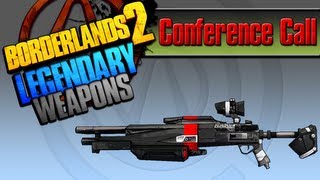 BORDERLANDS 2  Conference Call Legendary Weapons Guide [upl. by Ariaz227]