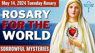 Tuesday Healing Rosary for the World May 14 2024 Sorrowful Mysteries of the Rosary [upl. by Imray]