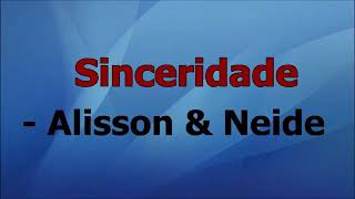 Sinceridade  Alisson e Neide  Playback LEGENDADO [upl. by Nolyarb]