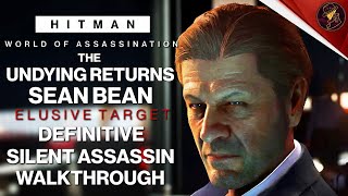 HITMAN  The Undying Returns 2024  Elusive Target  3 Easy Silent Assassin Methods  Walkthrough [upl. by Ronen756]