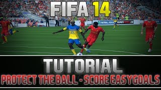 FIFA 14 Tutorial Score easy Goals  Protect the Ball Feature  MetiHD [upl. by Bohun]