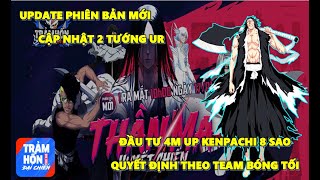 Trảm Hồn Đại Chiến Soul War  Update Phiên Bản Mới Thêm 2 Tướng UR Cực Xịn Đầu Tư Kenpachi 8 Sao [upl. by Ibbetson]