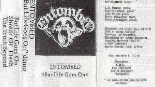 Entombed  But Life Goes On Full Demo 89 [upl. by Ameehsat6]