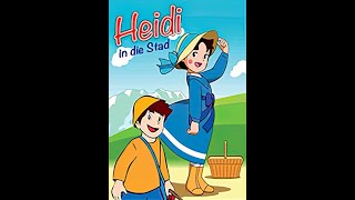 Heidi Volume 2 In die Stad [upl. by Philpot]