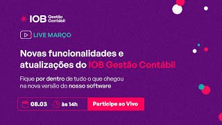 Live Atualizações de fevereiro do sistema IOB Gestão Contábil [upl. by Onin]