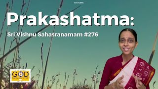 276 Prakashatma  EveryDayWithNama  Sri Vishnu Sahasranamam Meaning  Sri Poornimaji [upl. by Oalsinatse]